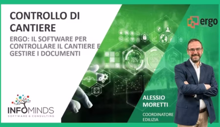 ERGO: il software per controllare il cantiere e gestire i documenti