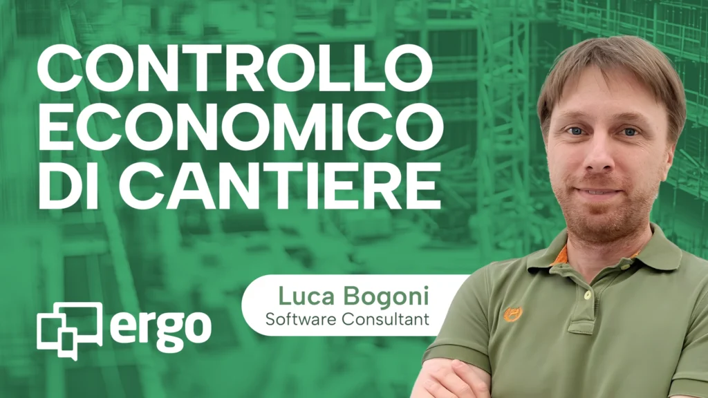 Webinar gestionale edilizia Ergo controllo economico di cantiere Bogoni